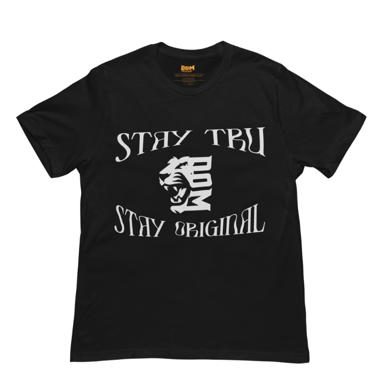 Dom Originalz Stay Tru Stay Original Signature Tee