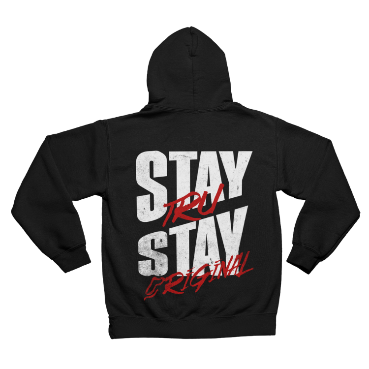 Stay Tru Stay Original Hoodie